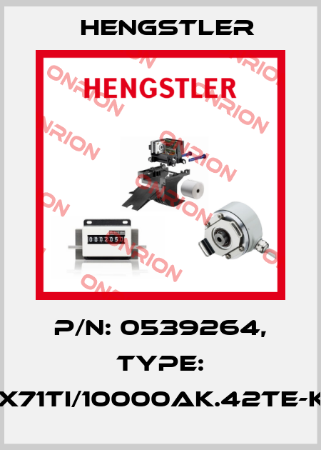 p/n: 0539264, Type: RX71TI/10000AK.42TE-K0 Hengstler