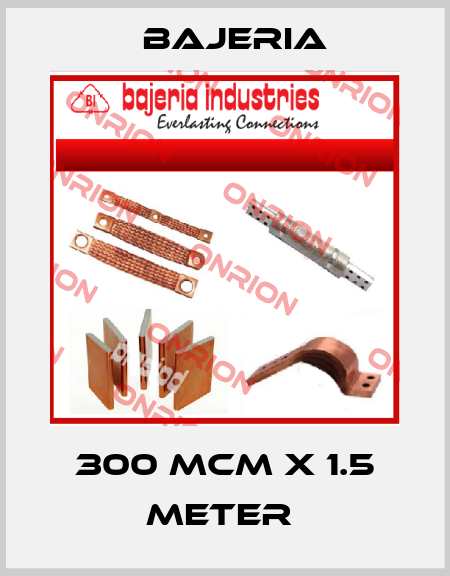 Bajeria-300 MCM X 1.5 METER  price