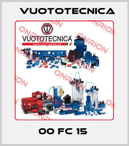 00 FC 15  Vuototecnica