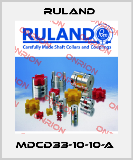 MDCD33-10-10-A  Ruland