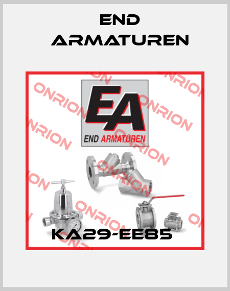 KA29-EE85  End Armaturen