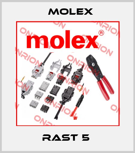 Rast 5  Molex