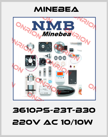 3610PS-23T-B30 220V AC 10/10W  Minebea
