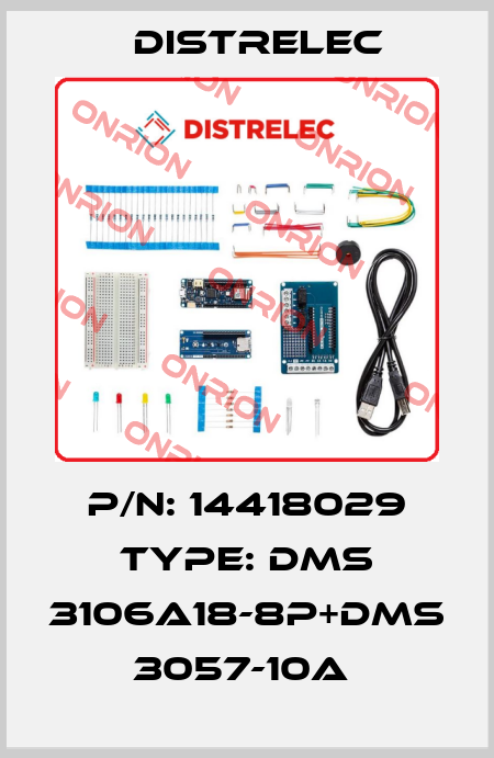 P/N: 14418029 Type: DMS 3106A18-8P+DMS 3057-10A  Distrelec