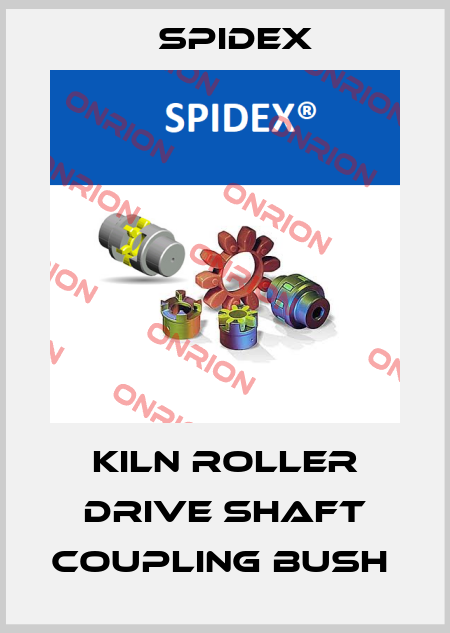 Kiln roller drive shaft coupling bush  Spidex