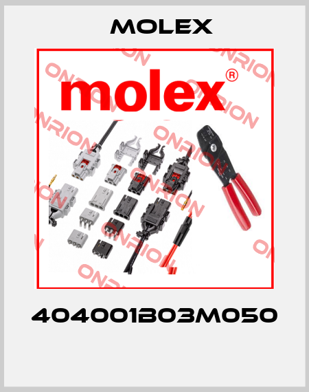 404001B03M050  Molex
