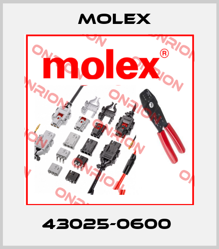 43025-0600  Molex