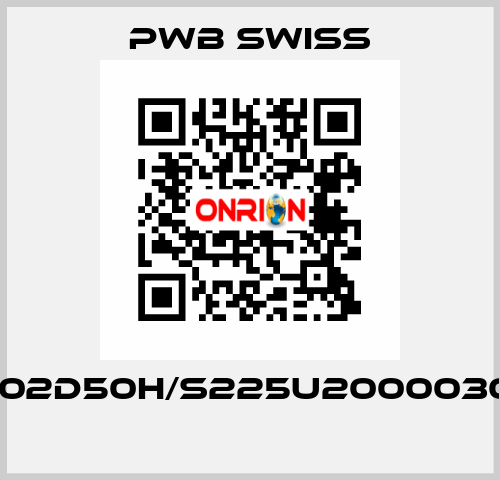 1202D50H/S225U20000302  PWB Swiss