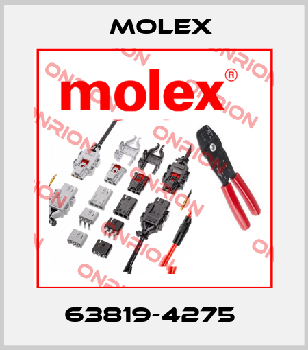 63819-4275  Molex