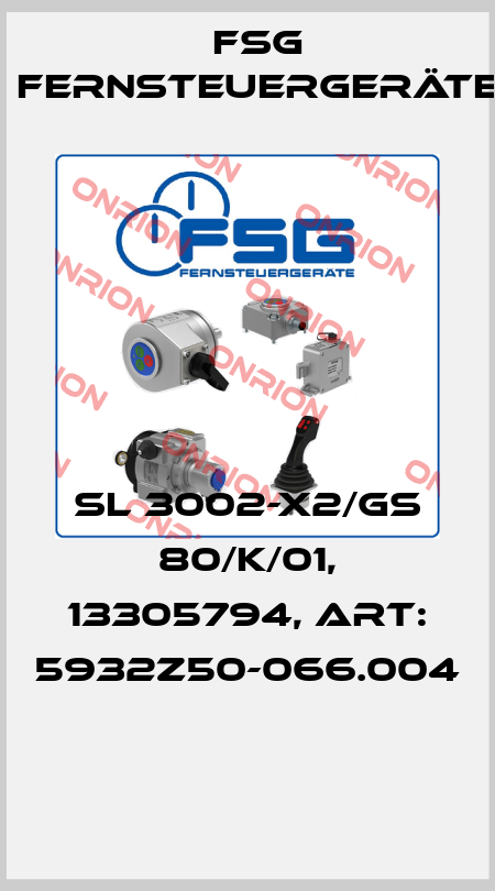 SL 3002-X2/GS 80/K/01, 13305794, Art: 5932Z50-066.004  FSG Fernsteuergeräte