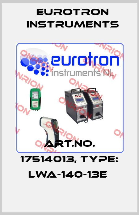 Art.No. 17514013, Type: LWA-140-13E  Eurotron Instruments