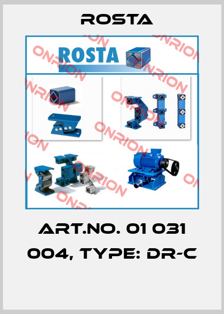 Art.No. 01 031 004, Type: DR-C  Rosta