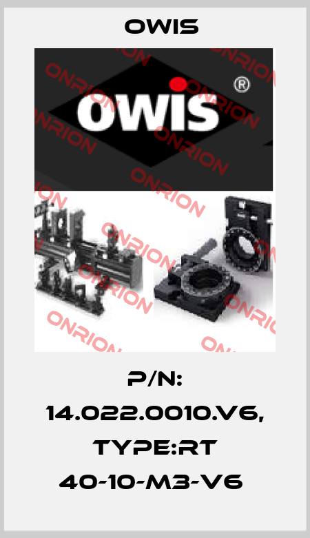 P/N: 14.022.0010.V6, Type:RT 40-10-M3-V6  Owis