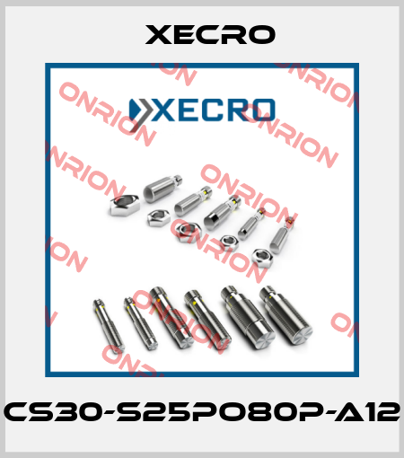 CS30-S25PO80P-A12 Xecro