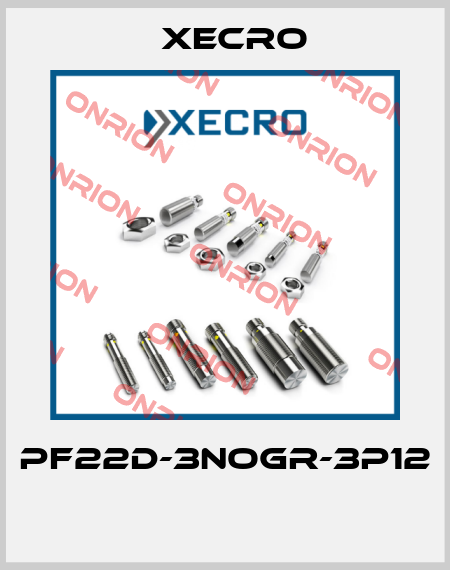 PF22D-3NOGR-3P12  Xecro