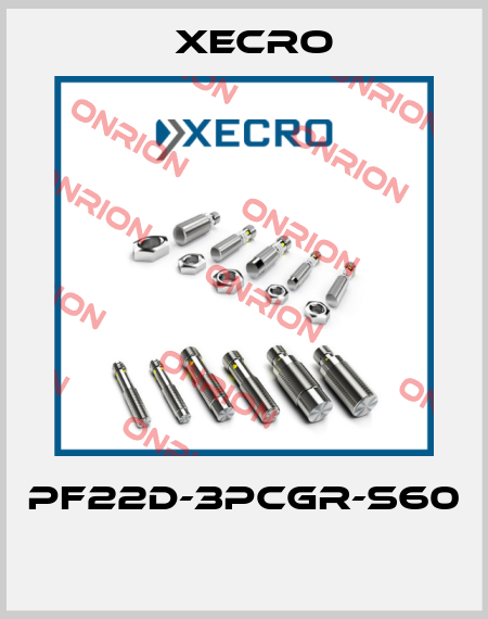 PF22D-3PCGR-S60  Xecro