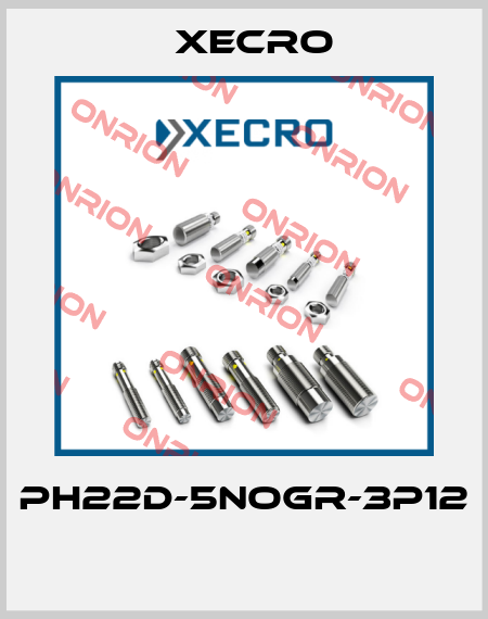 PH22D-5NOGR-3P12  Xecro