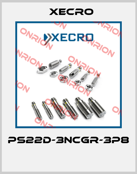 PS22D-3NCGR-3P8  Xecro