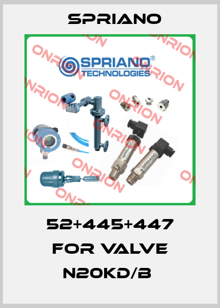52+445+447 FOR VALVE N20KD/B  Spriano
