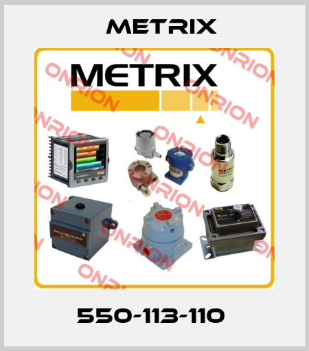 550-113-110  Metrix