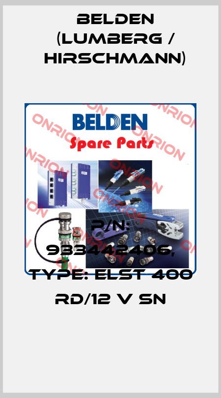 P/N: 933442406, Type: ELST 400 RD/12 V Sn Belden (Lumberg / Hirschmann)