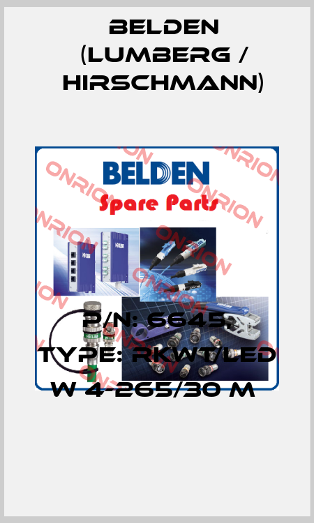 P/N: 6645, Type: RKWT/LED W 4-265/30 M  Belden (Lumberg / Hirschmann)