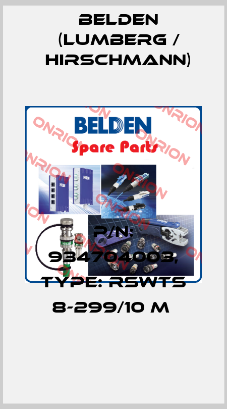 P/N: 934704003, Type: RSWTS 8-299/10 M  Belden (Lumberg / Hirschmann)