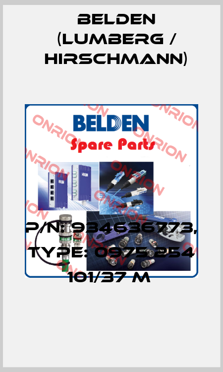 P/N: 934636773, Type: 0975 254 101/37 M  Belden (Lumberg / Hirschmann)