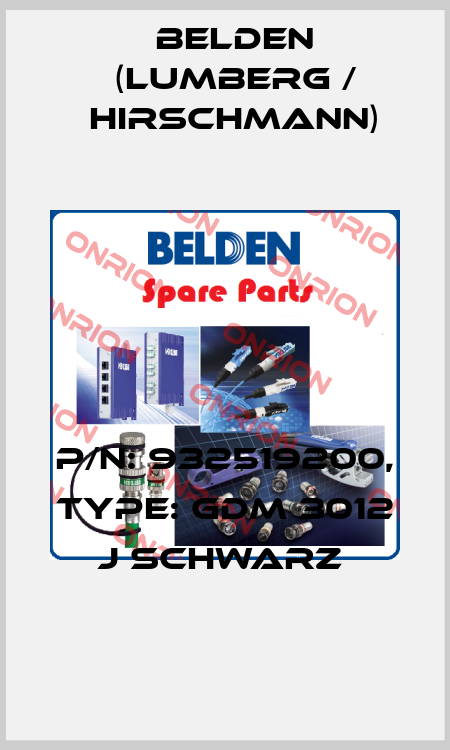 P/N: 932519200, Type: GDM 3012 J SCHWARZ  Belden (Lumberg / Hirschmann)