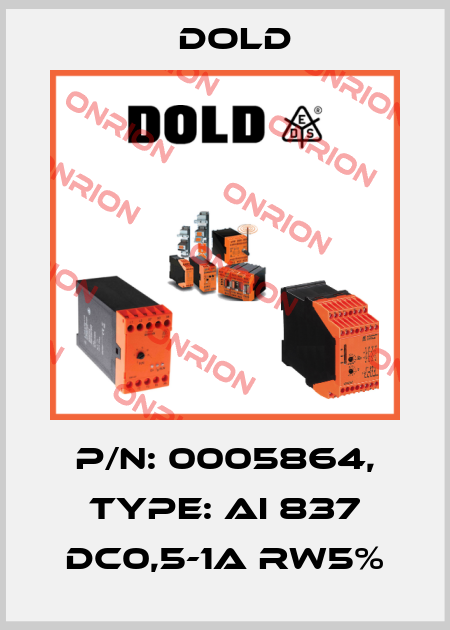 p/n: 0005864, Type: AI 837 DC0,5-1A RW5% Dold