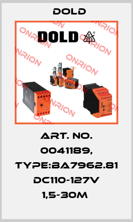 Art. No. 0041189, Type:BA7962.81 DC110-127V 1,5-30M  Dold