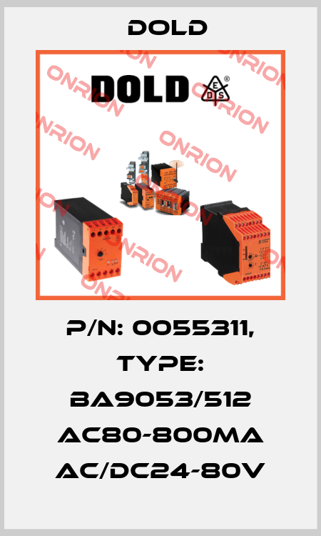 p/n: 0055311, Type: BA9053/512 AC80-800mA AC/DC24-80V Dold