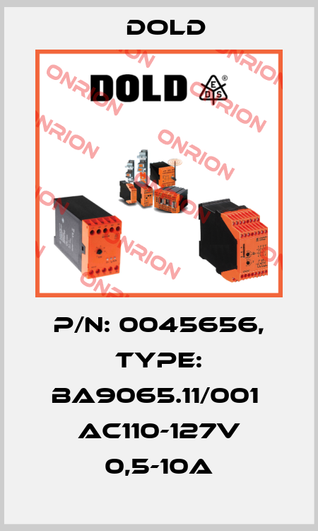 p/n: 0045656, Type: BA9065.11/001  AC110-127V 0,5-10A Dold