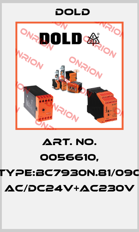 Art. No. 0056610, Type:BC7930N.81/090 AC/DC24V+AC230V  Dold