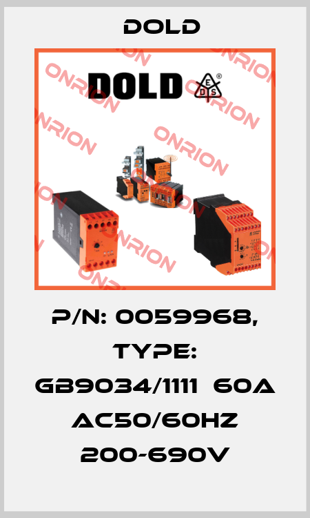 p/n: 0059968, Type: GB9034/1111  60A AC50/60HZ 200-690V Dold