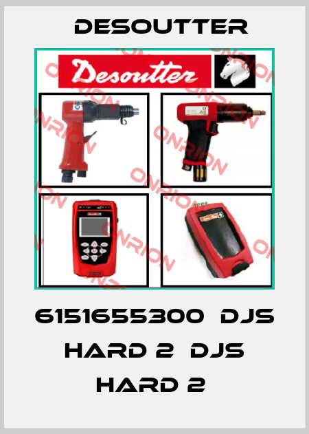 6151655300  DJS HARD 2  DJS HARD 2  Desoutter