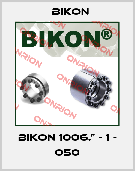 BIKON 1006." - 1 - 050 Bikon