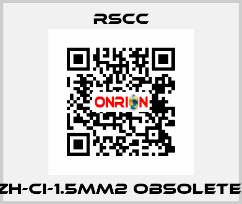 ZH-CI-1.5mm2 obsolete  RSCC