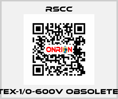 TEX-1/0-600V obsolete  RSCC