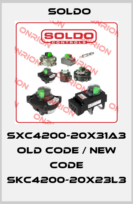 SXC4200-20X31A3 old code / new code SKC4200-20X23L3 Soldo