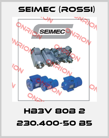 HB3V 80B 2 230.400-50 B5 Seimec (Rossi)