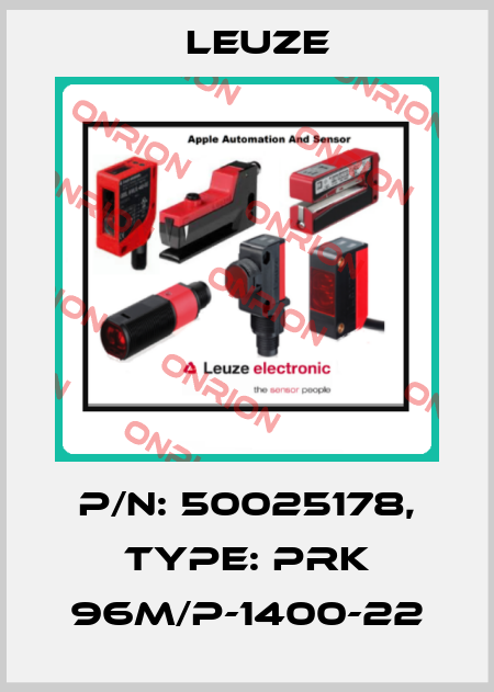 p/n: 50025178, Type: PRK 96M/P-1400-22 Leuze