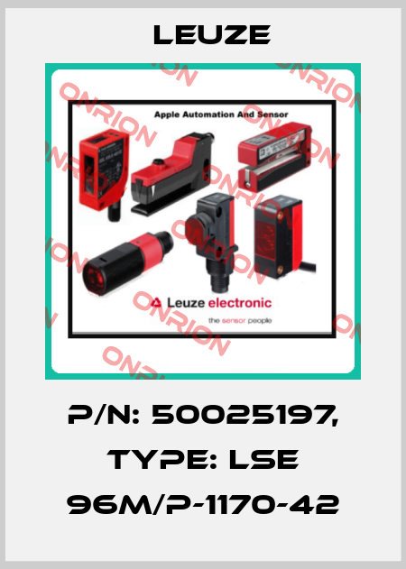 p/n: 50025197, Type: LSE 96M/P-1170-42 Leuze