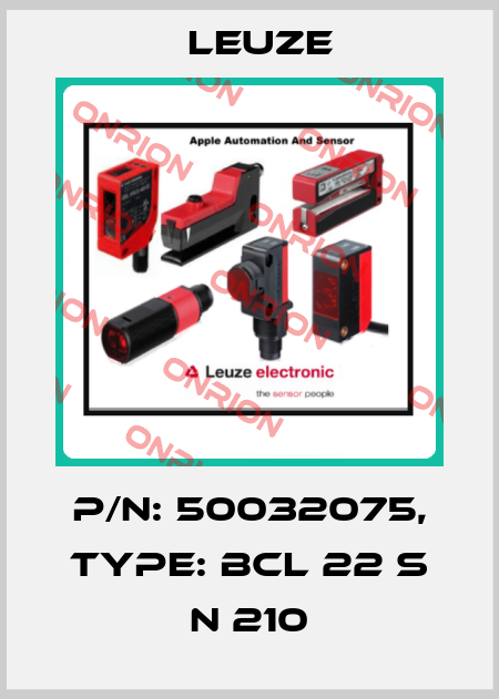 p/n: 50032075, Type: BCL 22 S N 210 Leuze