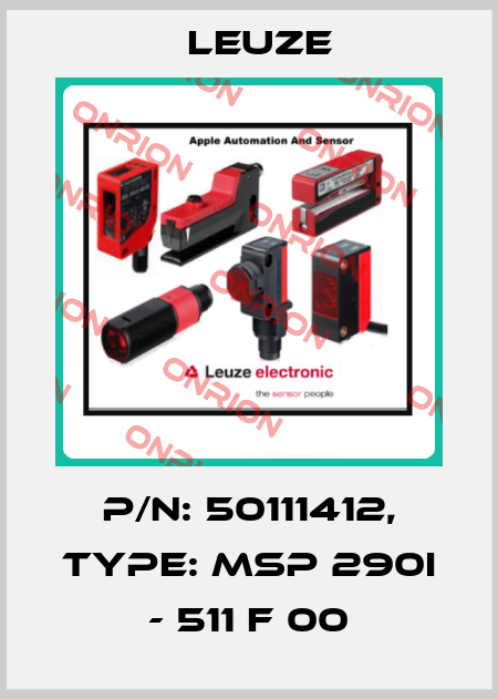 p/n: 50111412, Type: MSP 290i - 511 F 00 Leuze