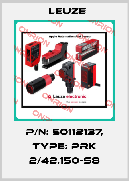 p/n: 50112137, Type: PRK 2/42,150-S8 Leuze