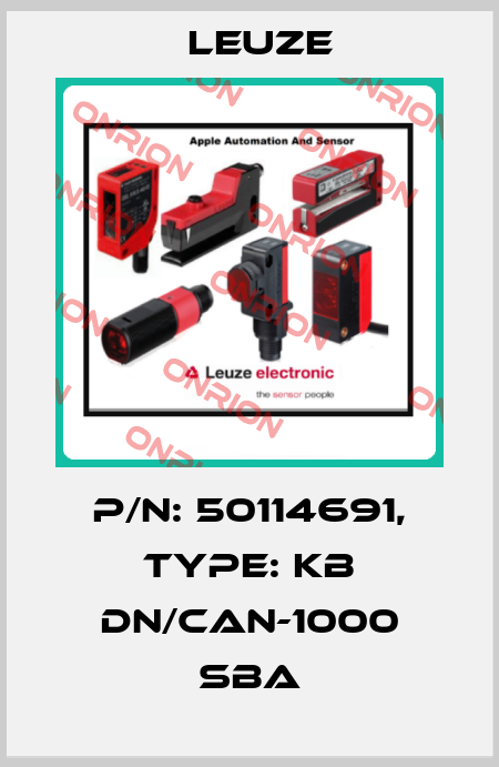 p/n: 50114691, Type: KB DN/CAN-1000 SBA Leuze