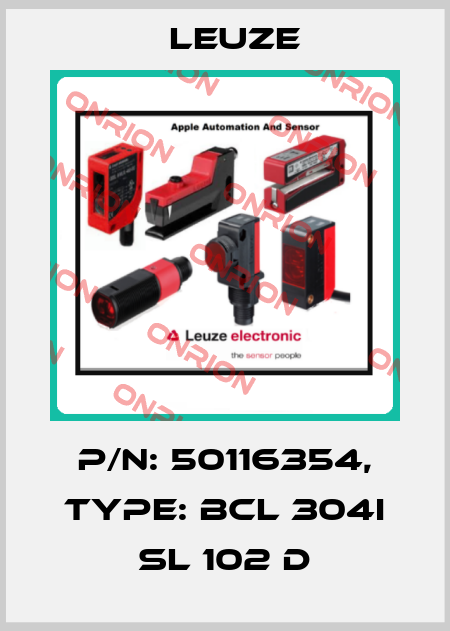 p/n: 50116354, Type: BCL 304i SL 102 D Leuze