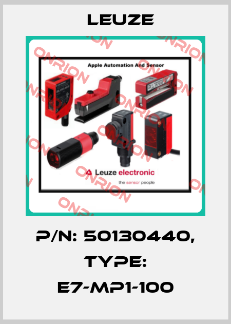p/n: 50130440, Type: E7-MP1-100 Leuze