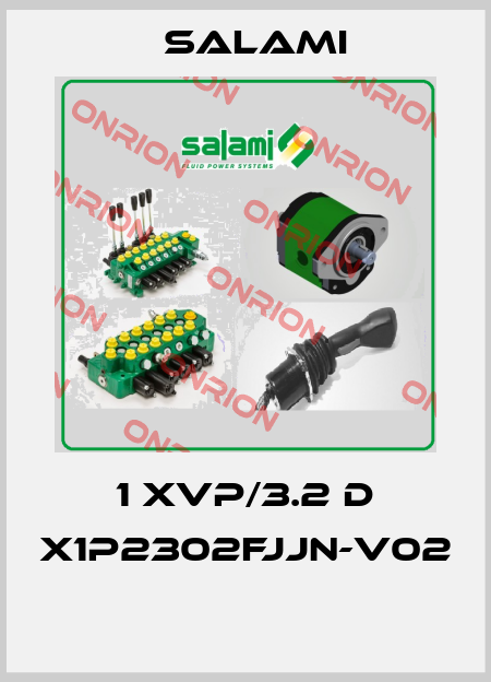 1 XVP/3.2 D X1P2302FJJN-V02  Salami